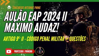 2º AULÃO MÁXIMO AUDAZ  EAP 2024 O RETORNO  CPM [upl. by Suoirtemed]