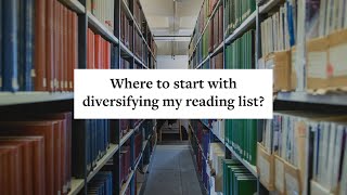 Where to start with diversifying my reading list  University of Leeds Libraries [upl. by Attenreb]