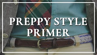 Preppy Style amp Prep Clothes  How To Get The Look [upl. by Lamberto]