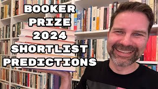 Booker Prize 2024 shortlist predictions [upl. by Ofilia]