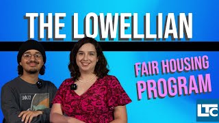 The Lowellian  Fair Housing Program [upl. by Kristie]