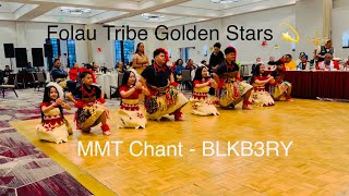 MMT Chant  BLKB3RY Folau Tribe Golden Stars 💫💫💫💫💫💫💫💫 [upl. by Rodama]