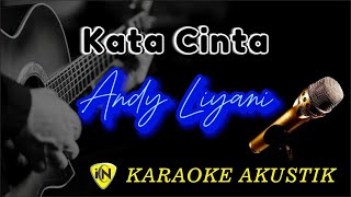 Kata Cinta Andy Liyani ICN Karaoke [upl. by Niatsirk]