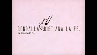 Rondalla Cristiana La Fe Vol 1 quot06 Señor Yo Te Agradezcoquot [upl. by Anaib]