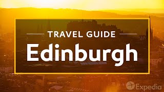 Edinburgh Vacation Travel Guide  Expedia [upl. by Fara976]