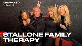 Stallone Family Therapy w guests Sylvester amp Jennifer Stallone  Episode 67  Unwaxed Podcast [upl. by Meave228]