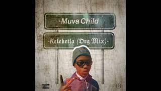 Muva Child  Keleketla Dance Mix [upl. by Sophy]