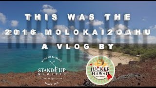 Molokai2Oahu SUP Race 2016 [upl. by Hjerpe33]