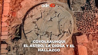 Coyolxauhqui el astro la diosa y el hallazgo  El Foco [upl. by Anual]