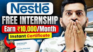 Free Online Internship 2024  Earn 10kmonth  Internships for College Students  Nestle Internship [upl. by Nelyk]