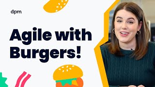 Agile project management methodology explained with burgers [upl. by Cann]