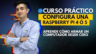 Curso Configurar una Raspberry PI 5 [upl. by Harriett]