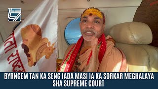 BYRNGEM TAN KA SENG IADA MASI IA KA SORKAR MEGHALAYA SHA SUPREME COURT [upl. by Anihsat]