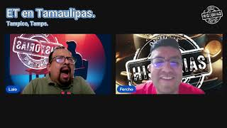 ET en Tamaulipas  El Podcast  Club de Historias [upl. by The]