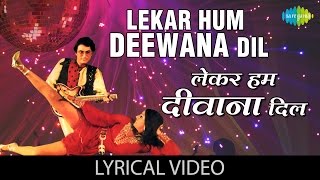 Lekar Hum Deewana Dil with lyrics  लेकर हम दीवाना दिल गाने के बोल  Yaadon ki Baraat [upl. by Dinin910]