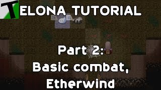 Elona Tutorial Part 2 Basic combat ETHERWIND dungeoncrawling [upl. by Alejandra759]