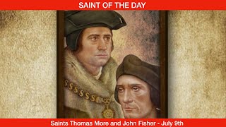 Saint Thomas More and John Fisher Martyrs  July 9th [upl. by Nemracledairam]