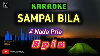 KARAOKE  SAMPAI BILA  SPIN [upl. by Enayd]