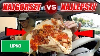 TEST NAJGORSZY VS NAJLEPSZY KEBAB LIPNO [upl. by Uahc486]