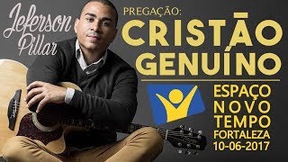 Pregação Cristão Genuíno Jeferson Pillar Espaço Novo Tempo [upl. by Nairoc]