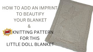 HOW TO ADD DESIGN IN YOUR KNITTNG PROJECTS amp knit a doll blanket [upl. by Evalyn470]