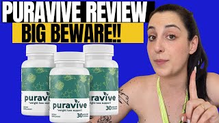 PURAVIVE REVIEW  ⚠️BIG BEWARE⚠️  Puravive Reviews  Puravive Weight Loss Supplement 2024 [upl. by Rickart]