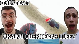 AKAINU QUER PEGAR LUFFY  One Piece Episódio 487 REACT [upl. by Shornick]