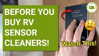 WATCH THIS Before Buying RV Sensor Cleaners [upl. by Ramedlav]