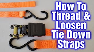 How to Thread And Loosen Tie Down Straps  Ratchet Straps Tutorial [upl. by Zetes]