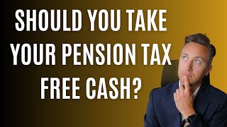 Should You Take Your Pension Tax Free Cash Lump Sum Right Now [upl. by Milah378]