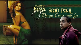 Mya amp Sean Paul  Things Come And Go Lyrics [upl. by Schurman]