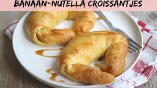 Banaannutella croissantjes  LEKKER EN SIMPEL [upl. by Itnuahsa285]