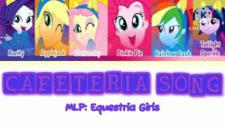 MLP  Equestria Girls  Cafeteria Song  Color Coded Lyrics Lyrics in description [upl. by Saied]