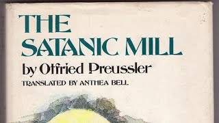 Otfried Preussler ‘The Satanic Mill’ ‘The Third Year’ 2 ‘The Way You Fly With Wings’ [upl. by Luahs]