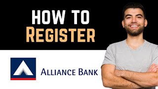 ✅ How To Register Alliance Bank Online Banking Full Guide [upl. by Lurline]