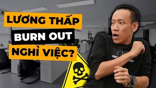 LƯƠNG THẤP LÀM VIỆC QUÁ TẢI… Nên nghỉ việc ngay  Nguyễn Hữu Trí [upl. by Umeh]