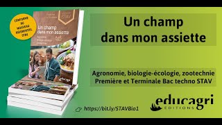 Webinaire manuel dagronomie biologieécologie et zootechnie quotUn champ dans mon assiettequot bac STAV [upl. by Enutrof]