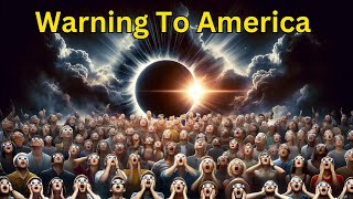 The April 8th Solar Eclipse A Prophetic Warning from God to America solareclipse solarsystem [upl. by Yrram]