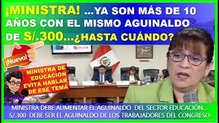 🔴😱LO ULTIMO👉 ¡MINISTRA …YA SON MÁS DE 10 AÑOS CON EL MISMO AGUINALDO DE S300…¿HASTA CUÁNDO [upl. by Patman]