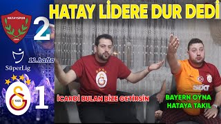 HATAYSPOR 2  1 GALATASARAY MAÇINI FANATİK GALATASARAYLILAR ÇILDIRIYOR TEPKİ VERİYOR [upl. by Pinto]