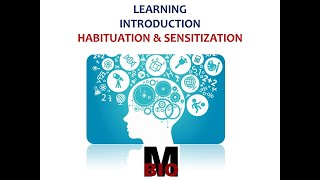 LEARNING INTRODUCTION  HABITUATION amp SENSITIZATION [upl. by Joceline350]