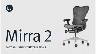 How To Adjust Mirra 2 Task Chair  Herman Miller  Living Edge [upl. by Ellwood]