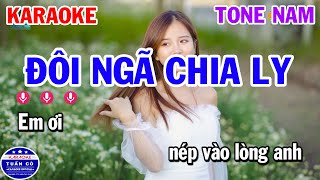 Đôi Ngã Chia Ly Karaoke Tone Nam [upl. by Miehar889]