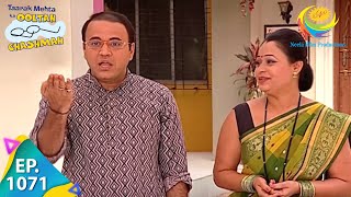 Taarak Mehta Ka Ooltah Chashmah  Episode 1071  Full Episode [upl. by Botsford]