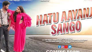 Hatu Aayan Sango 2  Studio VersionSinger Chot Bihari amp Punam kalundiaLyrics Video e [upl. by Idolah]