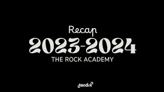 20232024 Recap The Rock Academy 20232024 dtpresent [upl. by Eneroc]