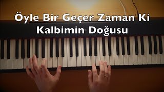 Öyle Bir Geçer Zaman Ki  Kalbimin Doğusu Piano Tutorial Dizi Müziği [upl. by Christensen993]