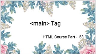 HTML Course Part  53 in telugu  main Tag  HTML Tutorial  Surya Sunrises [upl. by Nary]