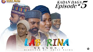 LABARINA SEASON 7 EPISODE 5 KADAN DAGA NA RANAR JUMA’A [upl. by Rush]