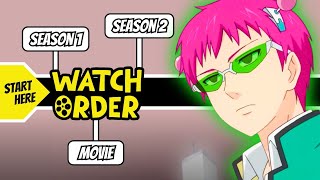 How to Watch The Disastrous Life of Saiki K in The Correct Order [upl. by Mayram]